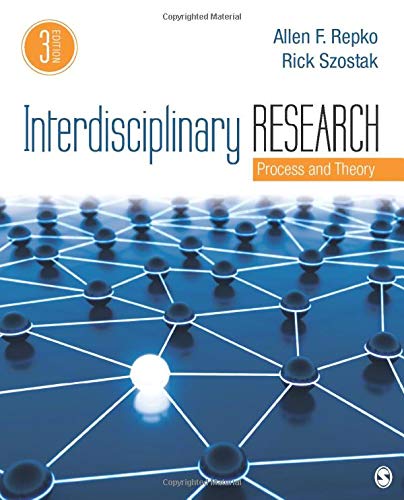 Interdisciplinary Research: Process and Theory - 3rd Edition