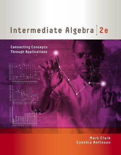 Intermediate Algebra Connecting Concepts Through Applications 2nd Edition
