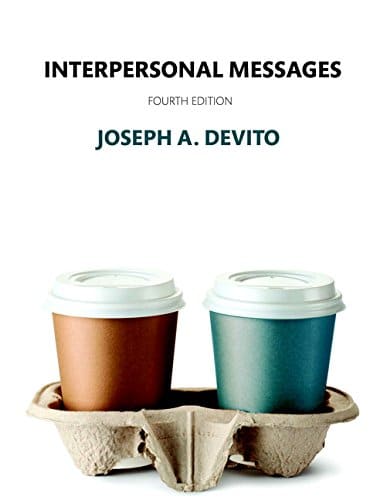 Interpersonal Messages – 4th Edition