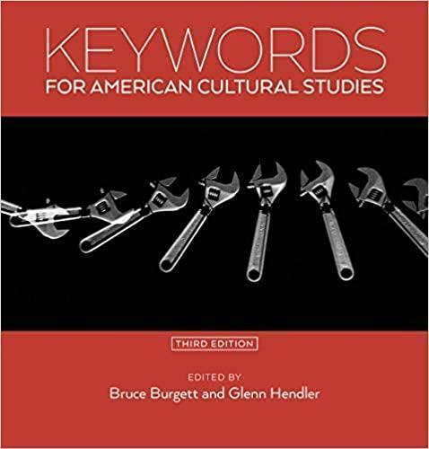 Keywords For American Cultural Studies 3Rd Edition