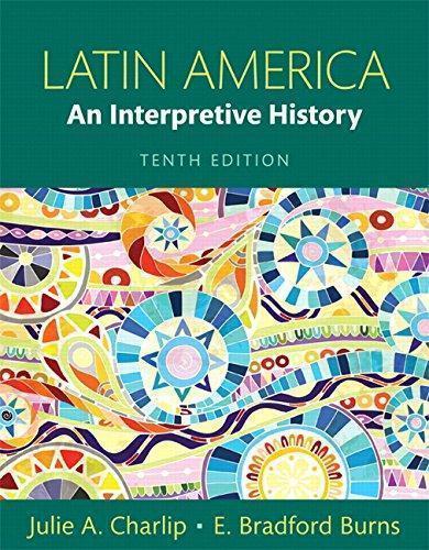 Latin America An Interpretive History 10Th Edition