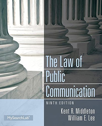 Law of Public Communication The 9th Edition by Kent R Middleton
