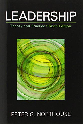 Leadership Theory and Practic 6th Edition by Peter G Northouse