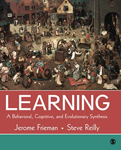 Learning: A Behavioral, Cognitive, and Evolutionary Synthesis 1st Edition