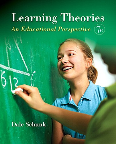 Learning Theories An Educational Perspective 7th Edition by Dale H Schunk