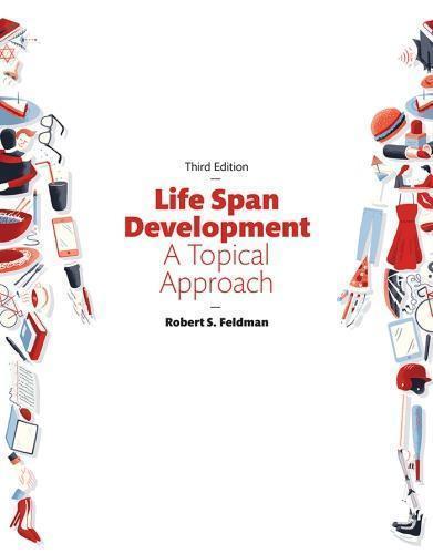 Life Span Development A Topical Approach 3Rd Edition