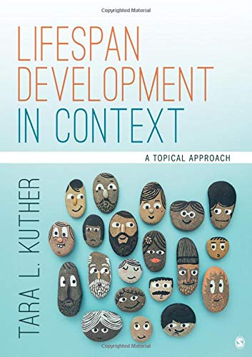 Lifespan Development in Context: A Topical Approach 1st Edition