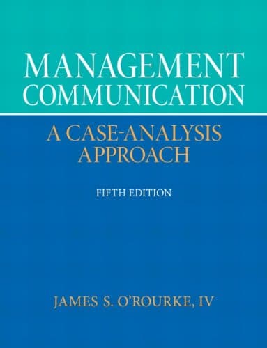 Management Communication 5th Edition by James S ORourke