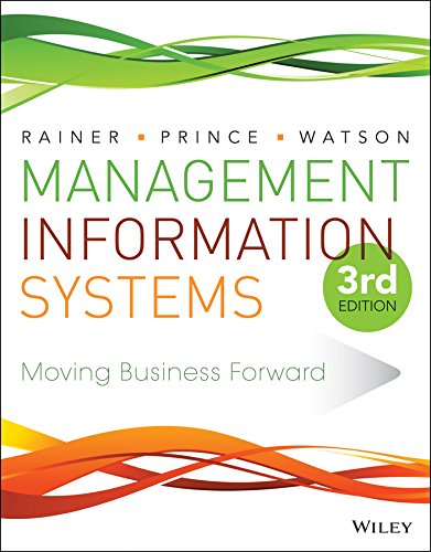 Management Information Systems 3rd Edition by R Kelly Rainer