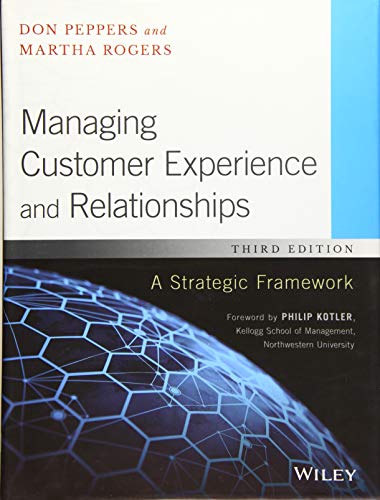 Managing Customer Experience and Relationships: A Strategic Framework – 3rd Edition