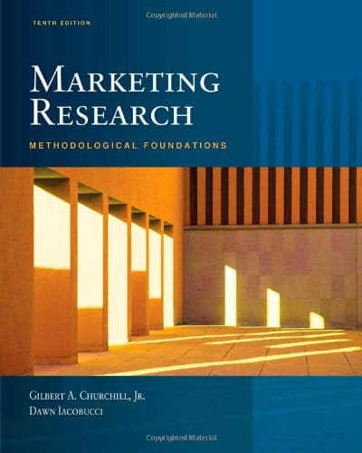 Marketing Research Methodological Foundations 10th Edition by Dawn Iacobucci