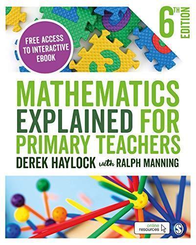 Mathematics Explained For Primary Teachers 6th Edition