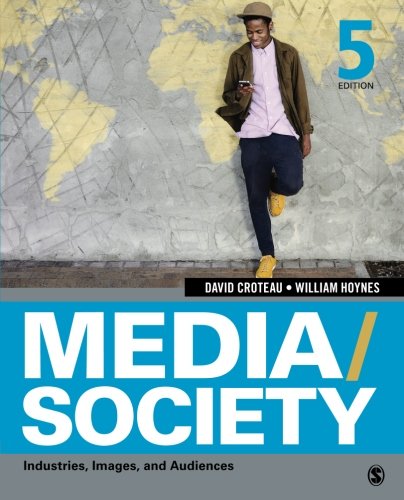 Media/Society: Industries, Images, and Audiences 5th Edition