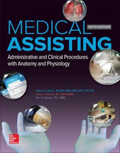 Medical assisting : administrative and clinical procedures with anatomy and physiology. – 6th Edition