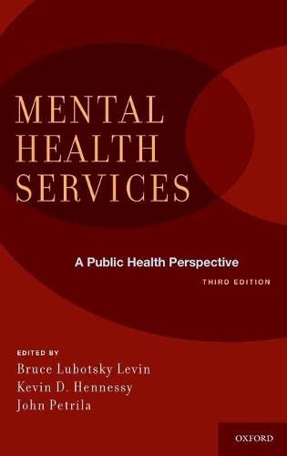 Mental Health Services: A Public Health Perspective – 3rd Edition