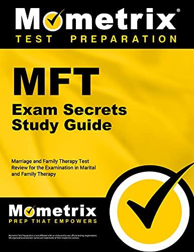 MFT Exam Secrets Study Guide: Marriage and Family Therapy Test Review for the Examination in Marital and Family Therapy