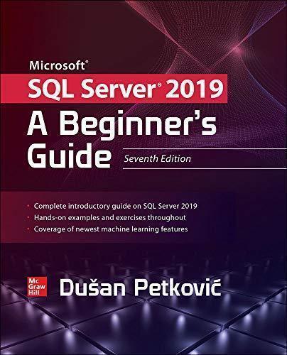 Microsoft Sql Server 2019 A Beginners Guide 7Th Edition