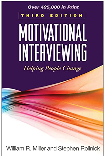 Motivational Interviewing, Third Edition: Helping People Change – 3rd Edition