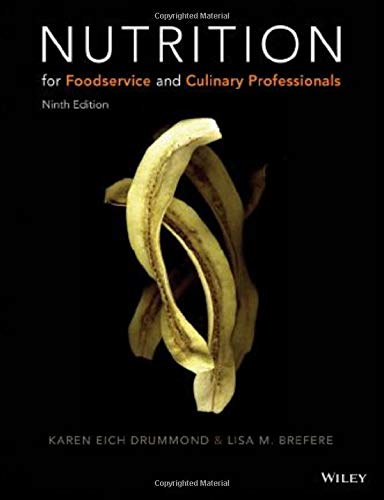 Nutrition for Foodservice and Culinary Professionals 9-edition