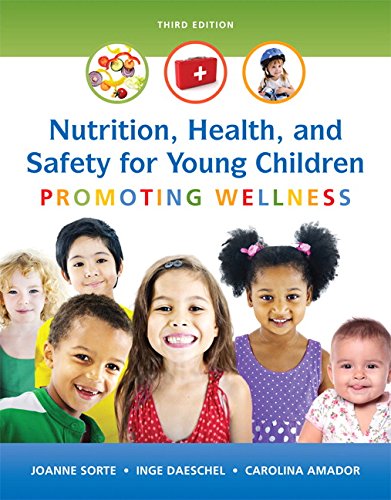 Nutrition, Health and Safety for Young Children: Promoting Wellness 3rd Edition