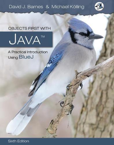 Objects First With Java A Practical Introduction Using Bluej 6Th Edition