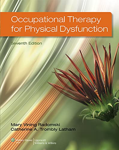 Occupational Therapy for Physical Dysfunction Seventh Edition – 7th Edition