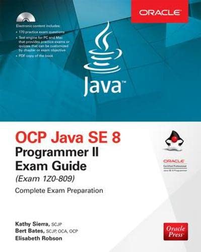 OCP Java SE 8 Programmer II Exam Guide (Exam 1Z0-809) - 7th Edition