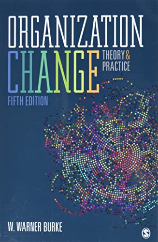 Organization Change: Theory and Practice