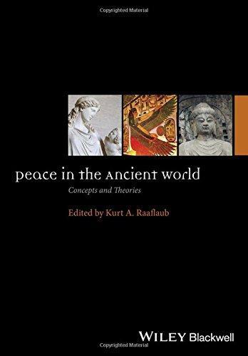Peace In The Ancient World Concepts And Theories