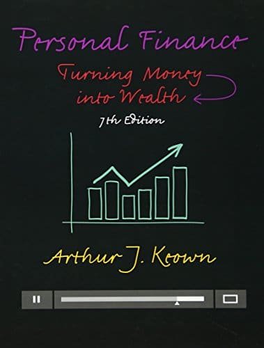Personal Finance Turning Money into Wealth 7th Edition by Arthur J Keown