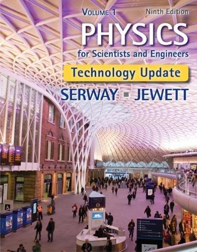 Physics For Scientists And Engineers Volume 1 Technology Update 9Th Edition