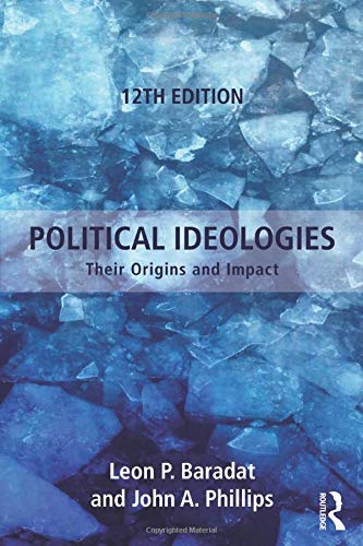Political Ideologies: Their Origins And Impact, 12th Ed. – 1st Edition