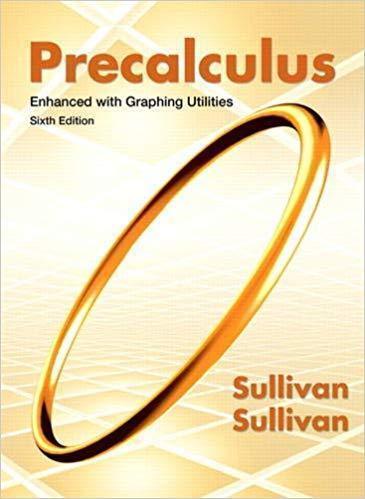 Precalculus Enhanced With Graphing Utilities 6Th Edition