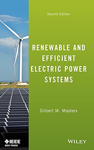 Renewable and Efficient Electric Power Systems – 2nd Edition