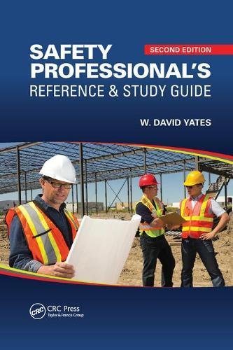 Safety Professional’s Reference and Study Guide 2nd Edition