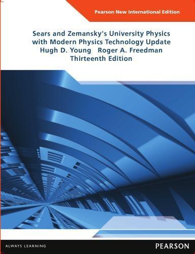 Sears And Zemanskys University Physics With Modern Physics Technology Update 13Th Edition