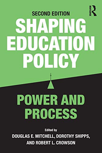 Shaping Education Policy: Power and Process – 2nd Edition