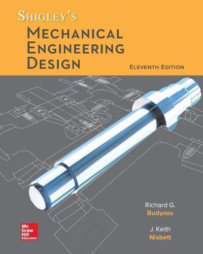Shigleys Mechanical Engineering Design 11Th Edition