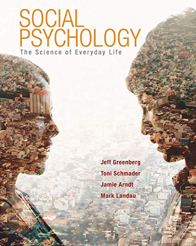 Social Psychology: The Science of Everyday Life – 1st Edition