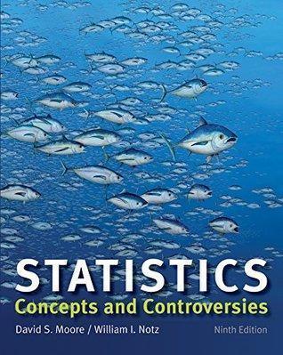 Statistics Concepts And Controversies 9Th Edition