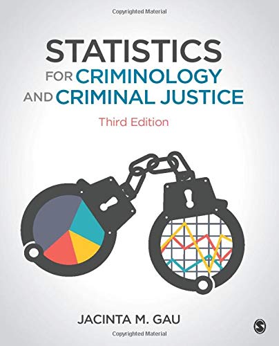 Statistics For Criminology And Criminal Justice – 3rd Edition