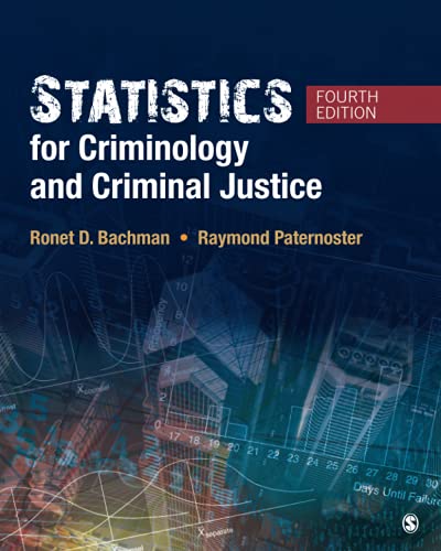 Statistics for Criminology and Criminal Justice – 4th Edition