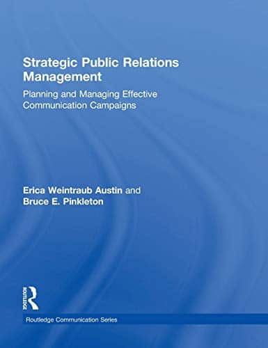 Strategic Public Relations Management: Planning and Managing Effective Communication Campaigns – 3rd Edition