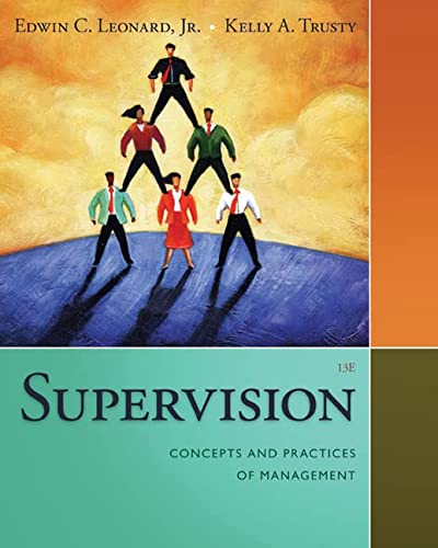 Supervision: Concepts and Practices of Management – 13th Edition