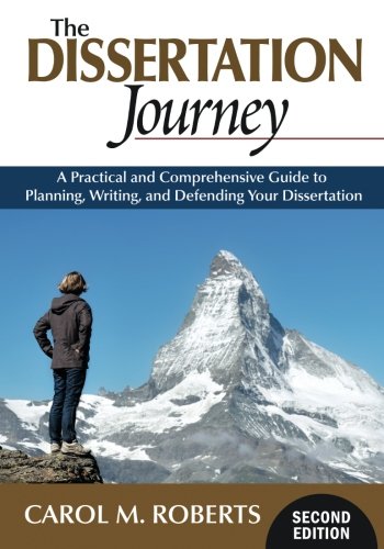 The Dissertation Journey: A Practical and Comprehensive Guide to Planning, Writing, and Defending Your Dissertation – 2nd Edition