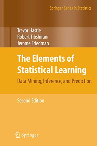 The Elements of Statistical Learning: Data Mining, Inference, and Prediction, Second Edition (Springer Series in Statistics) – 2nd Edition