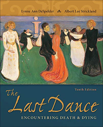 The Last Dance – Encountering Death and Dying – 10th Edition