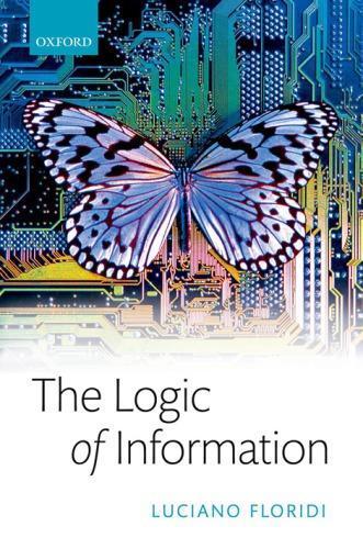 The Logic Of Information A Theory Of Philosophy As Conceptual Design
