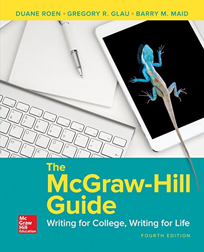 The McGraw-Hill Guide: Writing for College, Writing For Life – 4th Edition