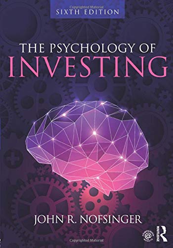 The Psychology of Investing – 6th Edition